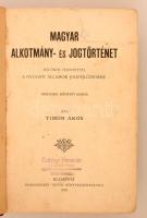 Timon Ákos: Magyar alkotmány- és jogtörténet különös tekintettel a nyugati államok jogfejlődésére. 4...