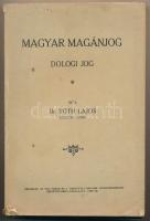 dr. Tóth Lajos: Magyar magánjog - Dologi jog. Debrecen, 1930. Papírkötésben, kis hibával a geirncen. Ritka!