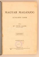 dr. Tóth Lajos: Magyar magánjog - Általános tanok Debrecen, 1922. Félvászon kötésben, ceruzás aláhúzásokkal.