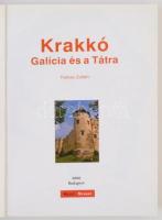 Farkas Zoltán: Krakkó, Galícia és a Tátra. 2008, Jel-Kép Kft. Kiadói papírkötés, képekkel, térképekk...