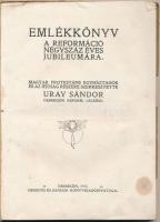 Uray Sándor (szerk,): Emlékkönyv a reformáció 400. éves jubileumára. Debrecen, 1917. Hegedűs Sándor....