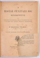 Mariska Vilmos dr.: A magyar pénzügyi jog kézikönyve. Ötödik átdolgozott kiadás!
Bp. cca 1880 Frank...