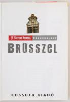 Brüsszel. Nyitott szemmel sorozat. Fordította Kozma Gyula. Budapest, 2006, Kossuth Kiadó. Kiadói pap...