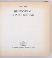 Móra Imre: Húsznyelvű kiadói szótár. Budapest, 1984, Akadémiai Kiadó. Kiadói egészvászon kötés, kiad...