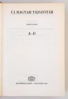 Új Magyar Tájszótár 1-5. Szerk.: B. Lőrinczy Éva, Hosszú Ferenc. Budapest, 1979-2010, Akadémiai Kiad...