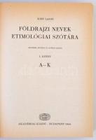 Kiss Lajos: Földrajzi nevek etimológiai szótára I-II. Budapest, 1988, Akadémiai Kiadó. Kiadói egészv...