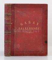 Garay János összes költeményei. Egy kötetben. A költő arczképével. Első kiadás. Pest, 1854, Müller Emil. Aranyozott kiadói bordázott félbőr kötésben, [4] + XI p. + 1061 hasáb (oldalanként kettő). Márványozott lapélekkel. Kissé foltos, utolsó lap korabeli erősítéssel egyébként szép állapotban!