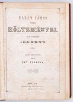 Garay János összes költeményei. Egy kötetben. A költő arczképével. Első kiadás. Pest, 1854, Müller E...