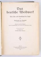 Raesfeld, Ferdinand von: Das deutsche Weidwerk - Ein Handbuch der Jagd
Berlin, 1931. Verlagsbuchhan...