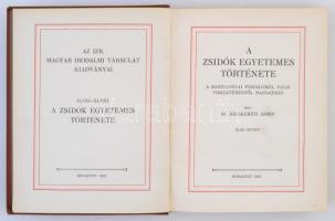 Kecskeméti Ármin: A zsidók egyetemes története. A babyloniai fogságból való visszatéréstől napjainki...