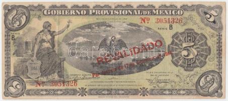 Mexikó / Gobiernói Ideiglenes Kormány / Mexikóváros 1914. 5P felülbélyegzéssel T:III Mexico / Gobierno Provisional de México / Mexico City 1914. 5 Peso with overprint C:F