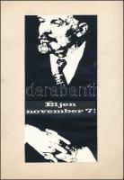 cca 1960-1970 Plakáttervek: Április 4., Éljen november 7!, 20x10 és 25x12 cm