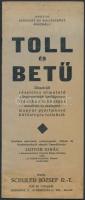 cca 1930 Toll és betű. Illusztrált útmutató a legismertebb betűtípusok írásához szükséges - zsinóríró és szalagíró - magyar gyártmányú különleges tollakról. Összeállította Luttor Ignác, kiadta Schuler József Rt, Budapest. 17 p.