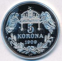DN "Királyi koronák - I. József 5 korona 1909" Ag emlékérem tanúsítvánnyal (20,06g/0.999/3...