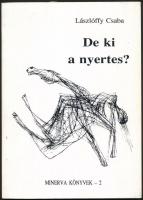 Lászlóffy Csaba: De ki a nyertes? Két kisregény. Kolozsvár, 1995, Minerva (Minerva Könyvek 2.). A szerző által Murádin Jenő (1937- ) művészettörténésznek dedikálva. Papírkötésben, jó állapotban.