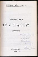 Lászlóffy Csaba: De ki a nyertes? Két kisregény. Kolozsvár, 1995, Minerva (Minerva Könyvek 2.). A sz...