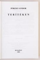 Pörzse Sándor: Terítéken. Bp., 2004. Kiadói papírkötés, jó állapotban