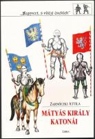 Zarnóczki Attila: Mátyás király katonái. [Bp.], 1992, Libra. Papírkötésben, jó állapotban.