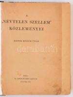 1929 A Névtelen Szellem közleményei. 
Eszter médium útján. Bp., 1929. Leidenfrost Sándor. Újrakötve...