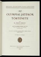 Mező Ferenc: Az olympiai játékok története. Szekszárd, 2004, Babits Kiadó. Az 1929. évi kiadás (Bp.,...