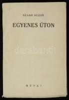 Szabó Dezső: Egyenes úton. [Bp.], é. n., Genius - Révai. Tűzött papírkötésben, jó állapotban.