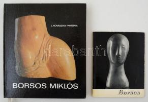 László Gyula: Borsos. Bp., 1965, Corvina Kiadó. Kiadói papírkötés, jó állapotban. + L. Kovásznai Viktória: Borsos Miklós. 1989, Képzőművészeti Kiadó. Kiadói kartonált kötés, jó állapotban.