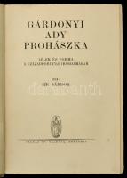 Sík Sándor Gárdonyi, Ady, Prohászka - A lélek és foma a századforduló irodalmában
Bp., 1944, Pallas...