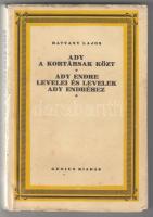 Hatvany Lajos Ady a kortársak közt - Ady Endre levelei és levelek Ady Endréhez.  (Bp.), (1928). Genius. 255+(1) p. Kiadói papírkötésben