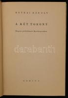 Rátkai Károly: A két torony. Magyar politikusok Mauthausenben. (Budapest,)1945, Genius, Révai-nyomda...