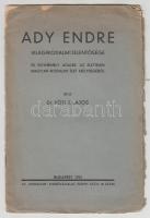 Ady tanulmányok:  Földessy Gyula: Ady értékelése az Új Versek megjelenésétől máig - Kosztolányi és B...