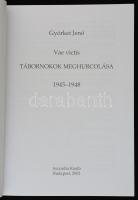 Györkei Jenő: Vae Victis. Tábornokok meghurcolása. 1945-1948. Budapest, 2002, Accordia Kiadó. Kiadói...