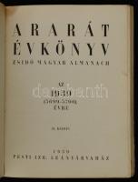 1939 Ararát. Zsidó magyar almanach. Budapest, Pesti Izraelita Leányárvaház, 135 p. Második kiadás. K...