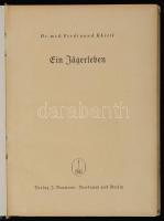 Dr. Ferdinand Khittl: Ein Jägerleben. Neudamm-Berlin, 1941, J. Neumann. Kiadói félvászon kötés, feke...