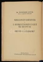 Dr- Weninger Antal: Szellem és egészség. Bp., 1941, Vörösváry Kiadóvállalat. Kiadói aranyozott félvászonkötésben