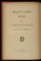 Mikszáth Kálmán: A két koldusdiák. A mi a lelket megmérgezi. Mikszáth Kálmán munkái. Budapest, 1894,...