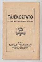 cca 1948 Tájékoztató a hazatért bajtársak részére, kiadja a Volt Hadifoglyok Bajtársi Szövetségének Országos Központja, 24p