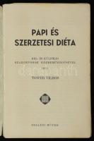 Tower Vilmos: Papi és szerzetesi diéta. (Bp.), 1938, Szalézi Művek. Kiadói papírkötés, kissé szakado...