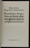Taksonyi János - Banga Ferenc - Szemethy Imre: Veszedelmes dolog a boszorkányokat megbántani és még ...