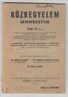 1948 Közkegyelem(Amnesztia) - az 1948: VI. t.c. közkegyelmi rendelkezéseinek teljes szövege és magyarázata, 46p