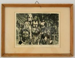 Csurgói Máté Lajos (1931-2001): Radnóti Miklós: Erőltetett menet. Rézkarc (7/10), papír, jelzett, üv...