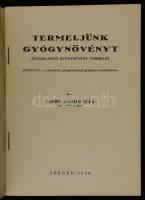 Varró Aladár Béla: Termeljünk gyógynövényt. Jövedelmező gyógynövény termelés. (Függelék: A vadonterm...