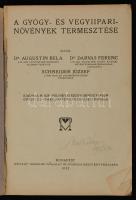 Dr. Augustin Béla, Dr. Darvas Ferenc, Schneider József: A gyógy-, és vegyiipari növények termesztése...