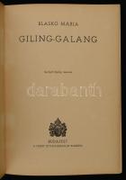 Blaskó Mária: Giling-galang. Györgyfi György rajzaival. Bp., 1944, Szent István-Társulat. Kiadói ill...