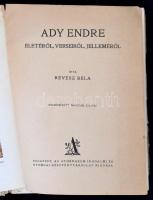 Révész Béla: Ady Endre életéről, verseiről, jelleméről. Bp., é.n., Athenaeum Irodalmi és Nyomdai Rt....