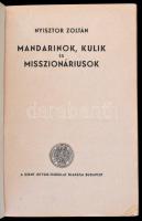 Dr. Nyisztor Zoltán: Mandarinok, kulik és misszionáriusok. Bp., 1937, Szent-István Társulat. Kiadói ...