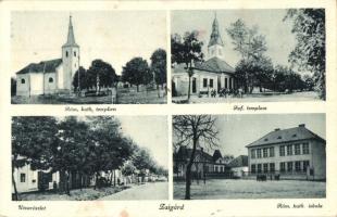 Zsigárd, Zihárec; Római katolikus templom és iskola, Református templom, utca / church and school, street (kis szakadás / small tear)