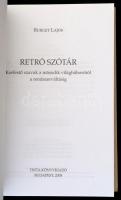 Burget Lajos: Retró szótár. Korfestő szavak a második világháborútúl a rendszerváltásig. Bp., 2008, ...