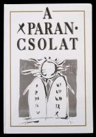 Püski Sándor: A Tízparancsolat. Békés, 2006, Békési Református Egyházközség. Kartonált papírkötésben, jó állapotban.