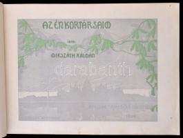 Mikszáth Kálmán: Az én kortársaim. Bp., 1904, Athenaeum. Félvászon kötésben, jó állapotban