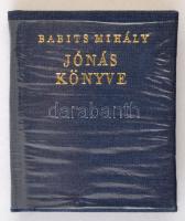 Babits Mihály: Jónás Könyve. Budapest, 1976, Szépirodalmi Könyvkiadó. Kiadói egészvászon kötés, kiadói műanyag védőfóliában. Az 1947-es könyv facsimile kiadása.